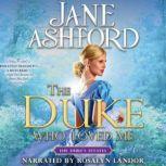 The Duke Who Loved Me, Jane Ashford