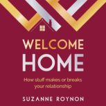 Welcome Home, Suzanne Roynon