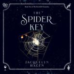 The Spider Key, Jacquelyn Hagen