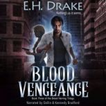 Blood Vengeance, E.H. Drake
