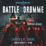 Battle for the Drmme, Charles R. Cooke