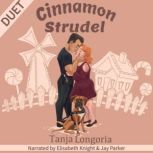 Cinnamon Strudel, Tanja Longoria