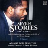 SEVEN STORIES and more..., Azanne Kofi Akainyah