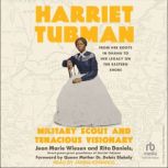 Harriet Tubman, Jean Marie Wiesen