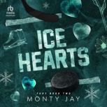 Ice Hearts, Monty Jay