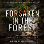 Forsaken in the Forest, Drew Strickland