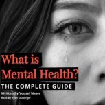 What is Mental Health?, Yousef Naser