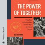 The Power of Together, Jim Putman