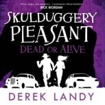 Dead or Alive, Derek Landy