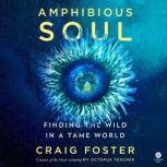 Amphibious Soul, Craig Foster