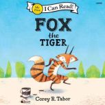 Fox the Tiger, Corey R. Tabor