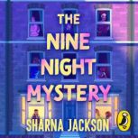 The Nine Night Mystery, Sharna Jackson