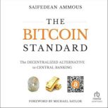 The Bitcoin Standard, Saifedean Ammous