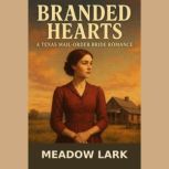 Branded Hearts, Meadow Lark
