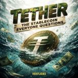 Tether The Stablecoin Everyone Quest..., David Williams