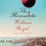 The Romantic, William Boyd