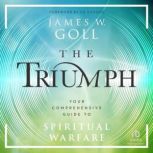 The Triumph, James W. Goll