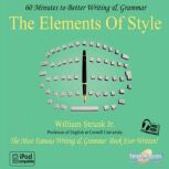 The Elements of Style, William N. Strunk