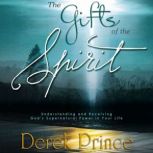 The Gifts of the Spirit, Derek Prince