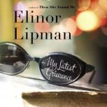 My Latest Grievance, Elinor Lipman