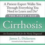 The First Year Cirrhosis, James L. Dickerson
