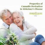 Properties of Cannabis Derivatives in Alzheimer's Disease, Pharmacology University