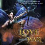 In Love Theres War Wings  Thorns, ..., Rebecca Torrellas
