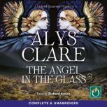 The Angel in the Glass, Alys Clare