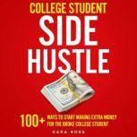 College Student Side Hustle, Kara Ross