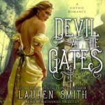 Devil at the Gates A Gothic Romance, Lauren Smith