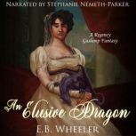 An Elusive Dragon, E.B. Wheeler