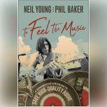 To Feel the Music, Neil Young