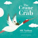 The Crane and The Crab, SR Nathan