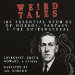WEIRD TALES 100 Essential Stories of..., H. P. Lovecraft