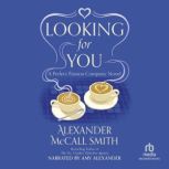 Looking For You, Alexander McCall Smith