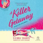 A Killer Getaway, Sienna Sharpe