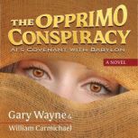 The Opprimo Conspiracy, Gary Wayne