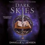 Dark Skies, Danielle L. Jensen