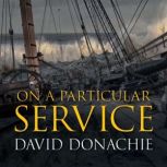 On a Particular Service, David Donachie