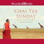 Chai Tea Sunday, Heather A. Clark