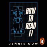 How to Read F1, Jennie Gow