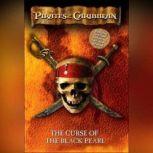 Pirates of the Caribbean: The Curse of the Black Pearl The Junior Novelization, Disney Press