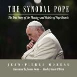 The Synodal Pope, JeanPierre Moreau