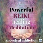 Powerful Reiki Healing Meditation  2..., Virginia Harton