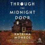 Through the Midnight Door, Katrina Monroe