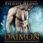 Daimon Guardians of Hades Romance Se..., Felicity Heaton