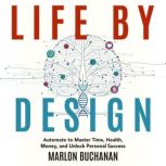 Life by Design, Marlon Buchanan