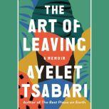 The Art of Leaving, Ayelet Tsabari