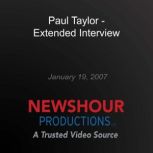 Paul Taylor  Extended Interview, PBS NewsHour