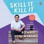 Skill it, Kill it Up Your Game, Ronnie Screwvala